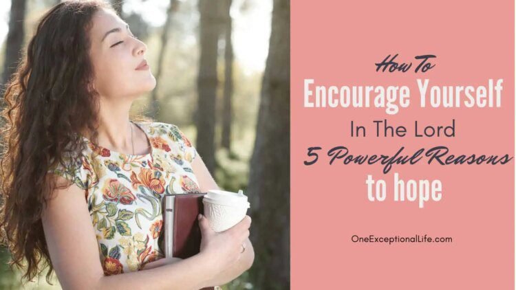 5 Highly effective Causes To Hope