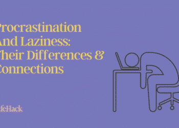 Procrastination And Laziness: Their Variations & Connections