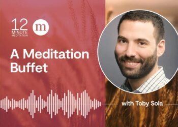 Discover 3 Methods in This Meditation Buffet