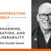 Awakening, Cessation, and Vulnerability, with Stephen Snyder