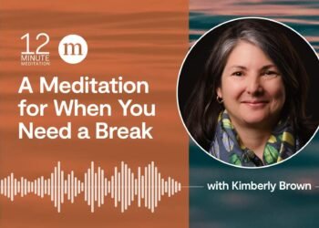 A Meditation for When You Want a Break