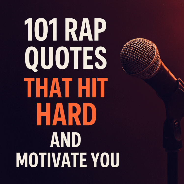 101 Rap Quotes That Hit Laborious And Inspire You To Preserve Going