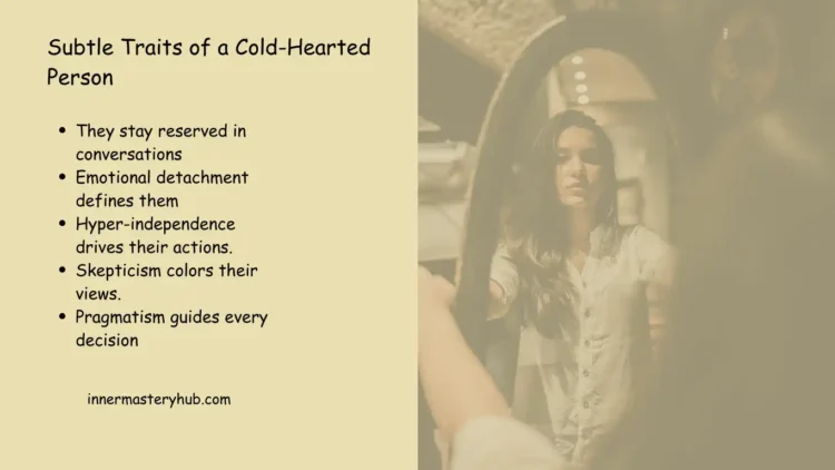 8 Traits Of Chilly-Hearted Folks