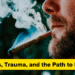 Hashish, Trauma, and the Path to Paranoia