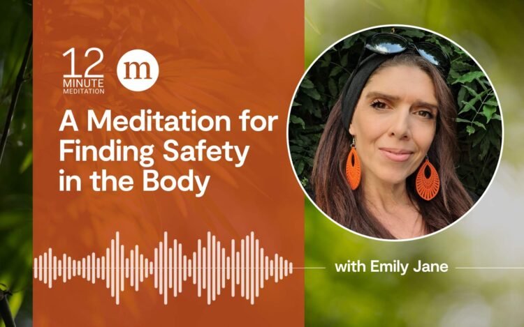 A Meditation for Discovering Security within the Physique