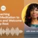 A Educating and Meditation to Chill out and Welcome Deep Relaxation
