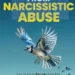 A Information To Overcoming Narcissistic Abuse