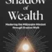 Introduction To The Shadow Of Wealth BY Alex Brent