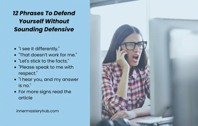 12 Phrases To Defend Your self With out Sounding Defensive