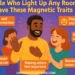 Folks Who Gentle Up Any Room Have These Magnetic 13 Traits