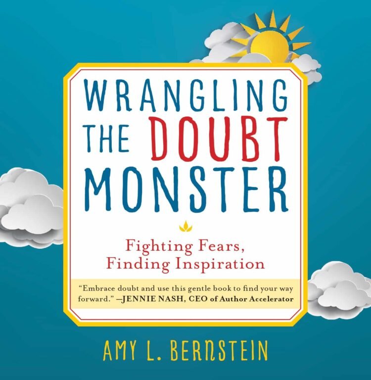 E-book Evaluate: Wrangling The Doubt Monster By Amy L. Bernstein