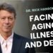 Knowledge for Ageing, Sickness, and Mortality with Rick Hanson