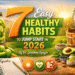 7 Straightforward Wholesome Habits To Leap Begin In 2026