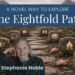 A Novel Strategy to Discover the Eightfold Path