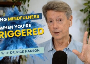 Utilizing Mindfulness When You are Triggered