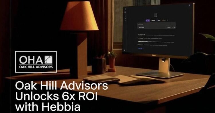 How Oak Hill Advisors Achieved 6X Return on Funding with Hebbia