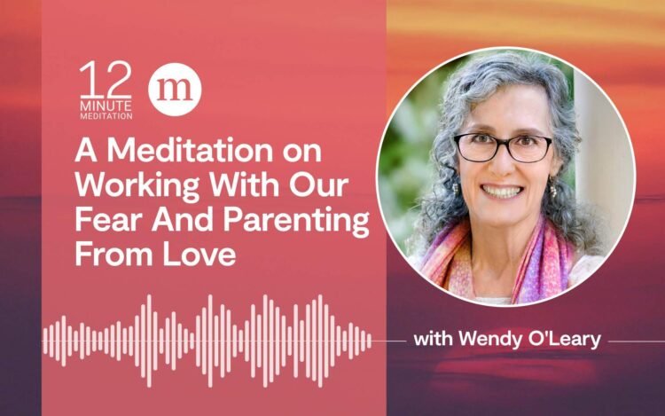 A Meditation on Working With Our Concern And Parenting From Love