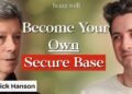 Being Nicely Podcast: Changing into Securely Hooked up to Your self: Reparenting and Therapeutic Insecure Attachment