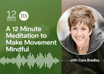 A 12 Minute Meditation to Make Motion Conscious with Cara Bradley