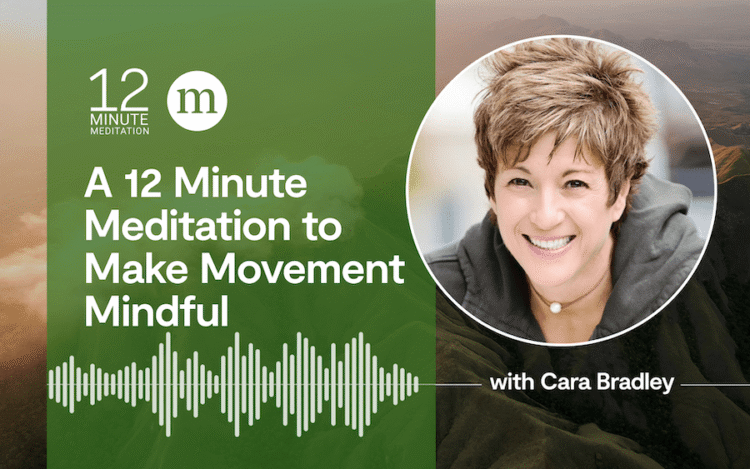 A 12 Minute Meditation to Make Motion Conscious with Cara Bradley