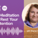 A Meditation to Relaxation Your Consideration
