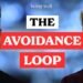 Being Nicely Podcast: Breaking the Avoidance Loop: Why You Hold Repeating the Identical Patterns