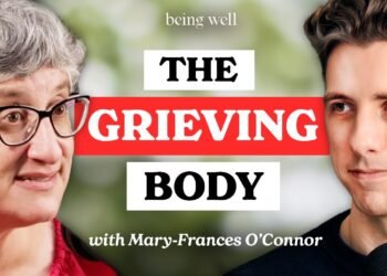 Being Properly Podcast: The right way to Heal After Loss with Dr. Mary-Frances O’Connor