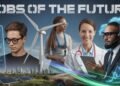 What Are the Jobs of the Future And Which Ones Pay The Most