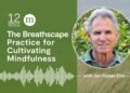 The Breathscape Follow for Cultivating Mindfulness