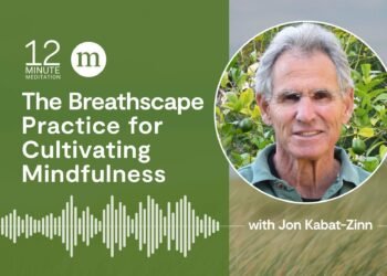 The Breathscape Follow for Cultivating Mindfulness