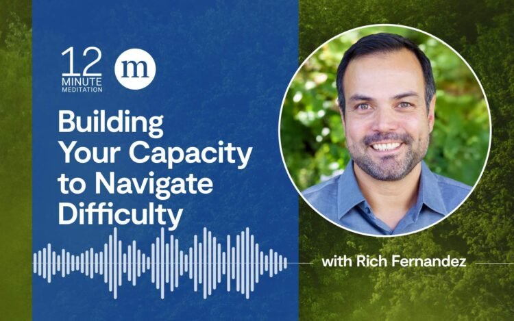 A Meditation to Assist Construct Your Capability to Navigate Problem