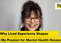 Why Lived Expertise Shapes My Ardour for Psychological Well being Analysis