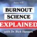 Being Properly Podcast: Burnout Recommendation for Actual Folks
