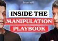 Being Nicely Podcast: The Manipulator’s Playbook: The right way to Develop into Manipulation Resistant