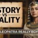 Historical past VS Actuality: Was Cleopatra Actually Egyptian