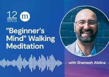 Shamash Alidina: “Newbie’s Thoughts” Strolling Meditation