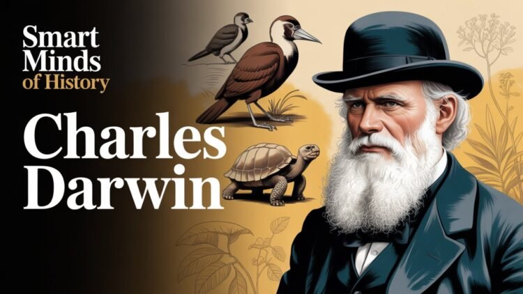 Sensible Minds of Historical past: Charles Darwin