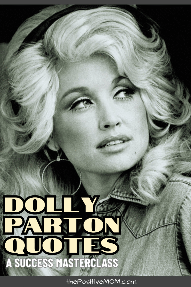 The High and Finest Dolly Parton Quotes and Knowledge for Success ~ ★ The Constructive MOM by Elayna Fernandez ♥