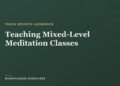 Educating Combined-Stage Meditation Lessons: A Information